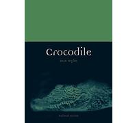 Crocodile by Dan Wylie (2013, Trade Paperback)