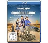 Crocodile Daddy - Ein total verrückter Roadtrip