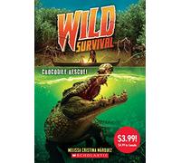 Crocodile Rescue! (Wild Survival, 1)
