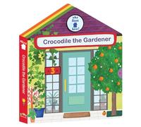 Crocodile the Gardener: 3 (Who Lives Here?)
