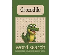 Crocodile Word Search Book: 50+ Puzzle challenges about Predators, Animals, Swamps and more.