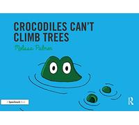 Crocodiles Can't Climb Trees: Targeting the k Sound (Speech Bubbles 1)