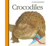 Crocodiles - Christmas Wildlife Book for Curious Kids Who Love Dangerous Animals (My First Discoveries)