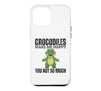 Crocodiles Make Me Happy You Not So Much Funny Crocodile Case for iPhone 12 Pro Max