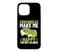 Crocodiles Make Me Happy You Not So Much Funny Crocodile Case for iPhone 13 Pro Max