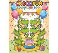 Crocofun Colouring Book: 30 silly crocodiles having fun for kids ages 3 and up.