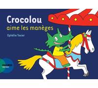 Crocolou aime les maneges
