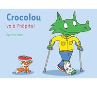 Crocolou va à l'hôpital