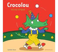 Crocolou va au cirque