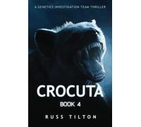CROCUTA: A Genetics Investigation Team Thriller