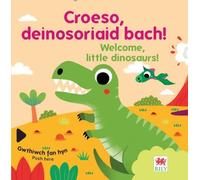 Croeso, deinosoriaid bach! / Welcome, little dinosaurs!