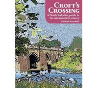 Croft's Crossing: A North Yorkshire parish in the mid-twentieth century