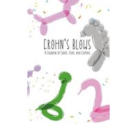 Crohn's Blows: A Logbook of Chaos, Crap, and Coping