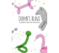 Crohn's Blows: A Logbook of Chaos, Crap, and Coping