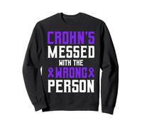 Crohn's Disease Messed With The Wrong Person Sweatshirt