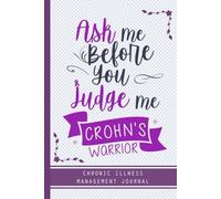 Crohn's Warrior: Hardcover crohns disease awareness journal, A Daily Mood, Pain, Symptoms, Food.. Tracker book For crohns survivors, Health and Wellbeing diary