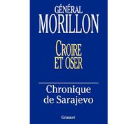 Croire et oser: Chronique de Sarajevo