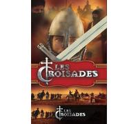Croisades La Premiere Croisade