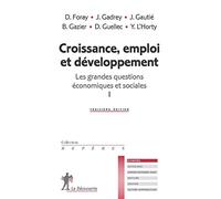 Croissance, emploi et développement : Les grandes questions économiques et sociales tome 1