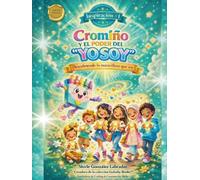 Cromíño y El Poder del "Yo Soy": Descubriendo lo maravilloso que soy (Golashy Books™)