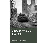 Cromwell Tank: Speed on the Battlefield (The World War II Library: Weapons)