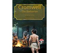 Cromwell The Barbarian: The fire and dice saga