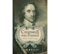 Cromwell was Framed: Ireland 1649