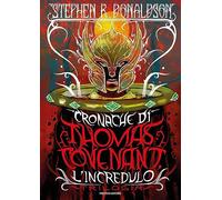 Cronache di Thomas Covenant l'incredulo. Trilogia (Oscar draghi)