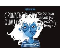 Cronache di un qualcosa (su cui non andava più impiegato del tempo)