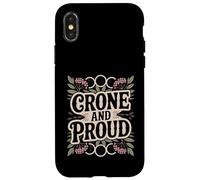 Crone And Proud Funny Pro-Aging Wise Woman Elder Case for iPhone X/XS