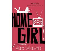 Home Girl: or The Miseducation of Naomi Brisset (Crongton)