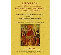 Cronica de los señores Reyes Catolicos Don Fernando y Donna Isabel