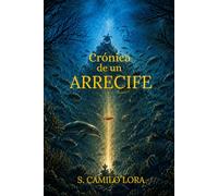 Crónica de un Arrecife