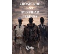 Crónica de una identidad perdida