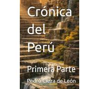 Crónica del Perú: Primera Parte (Those Who Were There)