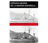 Crónica negra de la Marina Española.: De perpetua a muerte: la represión franquista en Ferrol.: 2 (Guerra Civil Española)