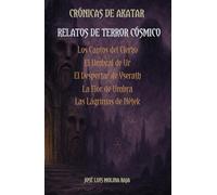 CRÓNICAS DE AKATAR: Relatos de Terror Cósmico