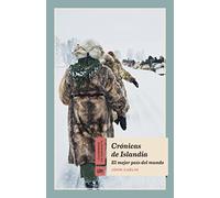 Crónicas de Islandia: El mejor país del mundo: 7 (Cuadernos de Horizonte)