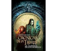 Cronicas de la torre III. La llamada de los muertos: 3