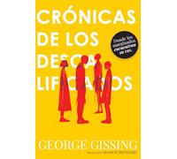 Crónicas de los Descalificados: The Unclassed, de George Gissing