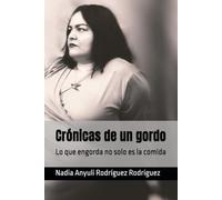 Crónicas de un gordo: Lo que engorda no solo es la comida