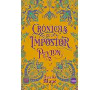 Crónicas de un impostor: Peyton (Romántica)