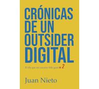 Crónicas de un Outsider digital: El dia que mi corazón friki ganó - vol 2