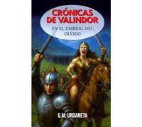 Crónicas de Valindor: En el Umbral del Olvido: 1