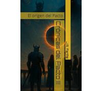 Crónicas del Pacto III: El origen del Pacto