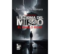 Crónicas: La Forma del Miedo: El Diablo Rojo