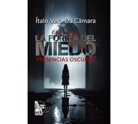 Crónicas: La Forma del Miedo: Presencias Oscuras