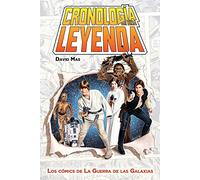 Cronología de una leyenda : los cómics de La guerra de las galaxias