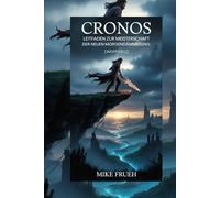 Cronos - Leitfaden zur Meisterschaft der neuen Morgendämmerung [inoffiziell]: Komplettlösung, Überleben, Kampf, Crafting und Endgame - alles von A bis Z meistern