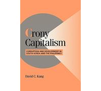 Crony Capitalism: Corruption and Development in South Korea and the Philippines (Cambridge Studies in Comparative Politics)